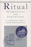 Ritual: Perspectives and Dimensions