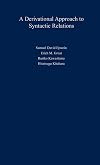 A derivational approach to syntactic relations
