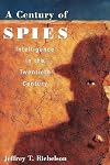 A Century of Spies: Intelligence in the Twentieth Century