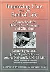 Improving Care for the End of Life: A Sourcebook for Health Care Managers and Clinicians