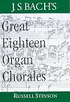J.S. Bach's Great Eighteen Organ Chorales