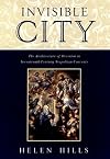 Invisible City: The Architecture of Devotion in Seventeenth-Century Neapolitan Convents