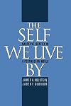 The Self We Live By: Narrative Identity in a Postmodern World