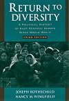 Return to Diversity: A Political History of East Central Europe Since World War II