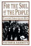 For the Soul of the People: Protestant Protest Against Hitler