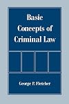 Basic Concepts of Criminal Law