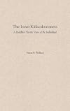 The Inner Kalacakratantra: A Buddhist Tantric View of the Individual