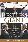 Restless Giant: The United States from Watergate to Bush vs. Gore