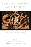 Sex, Preference, and Family: Essays on Law and Nature