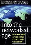 Into the Networked Age: How IBM and Other Firms are Getting There Now