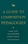 A Guide to Composition Pedagogies