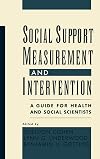 Social Support Measurement and Intervention: A Guide for Health and Social Scientists