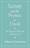 Society and the Promise to David: The Reception History of 2 Samuel 7:1-17