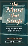The Muse that Sings: Composers Speak about the Creative Process