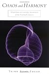 Chaos and Harmony: Perspectives on Scientific Revolutions of the 20th Century