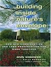 Building Inside Nature's Envelope: How New Construction and Land Preservation Can Work Together