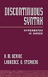 Discontinuous Syntax: Hyperbaton in Greek