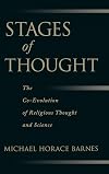 Stages of Thought: The Co-Evolution of Religious Thought and Science