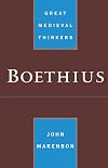 Boethius (Great Medieval Thinkers)