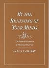 By the Renewing of Your Minds: The Pastoral Function of Christian Doctrine