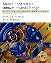 Managing Strategic Innovation and Change: A Collection of Readings