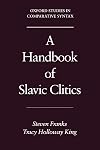 A Handbook of Slavic Clitics