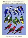 The Birds of Northern Melanesia: Speciation, Ecology, and Biogeography
