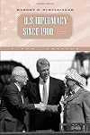 U.S. Diplomacy Since 1900