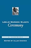 Leslie Marmon Silko's Ceremony: A Casebook
