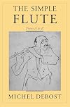 The Simple Flute: From A to Z