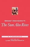 Ernest Hemingway's The Sun Also Rises: A Casebook