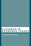 Dilemmas in Economic Theory: Persisting Foundational Problems of Microeconomics