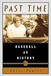 Past Time: Baseball As History