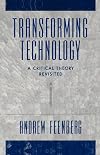 Transforming Technology: A Critical Theory Revisited