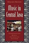 Music in Central Java: Experiencing Music, Expressing Culture
