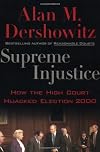 Supreme Injustice: How the High Court Hijacked Election 2000
