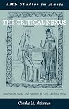 The Critical Nexus: Tone-system, Mode, and Notation in Early Medieval Music