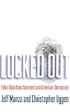 Locked Out: Felon Disenfranchisement and American Democracy