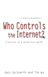 Who Controls the Internet?: Illusions of a Borderless World