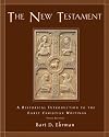 The New Testament: A Historical Introduction to the Early Christian Writings