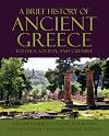 A Brief History of Ancient Greece: Politics, Society, and Culture