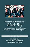 Richard Wright's Black Boy (American Hunger): A Casebook