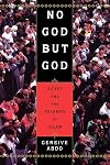 No God but God: Egypt and the Triumph of Islam