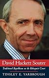 David Hackett Souter: Traditional Republican On The Rehnquist Court