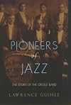 Pioneers of Jazz: The Story of the Creole Band