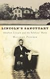 Lincoln's Sanctuary: Abraham Lincoln and the Soldiers' Home