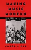 Making Music Modern: New York in the 1920s