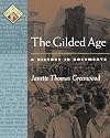 The Gilded Age: A History in Documents