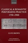 Classical and Romantic Performing Practice 1750-1900