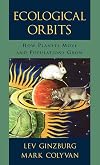Ecological Orbits: How Planets Move and Populations Grow